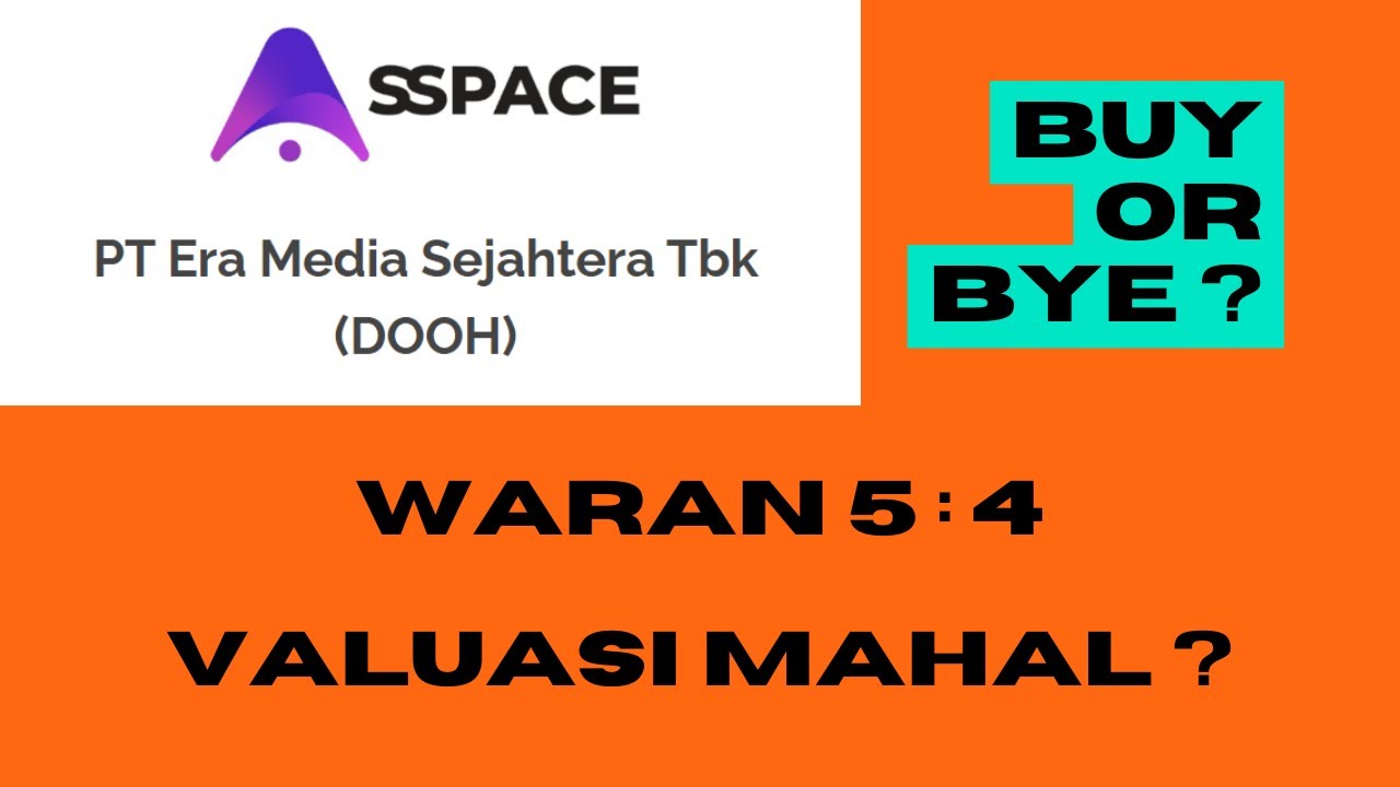Bedah Prospektus PT Era Media Sejahtera Tbk (DOOH)  Valuasi Mahal