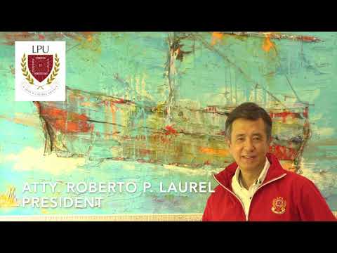 LPU Manila - Pirates On Board: LPU President, Atty. Roberto P. Laurel