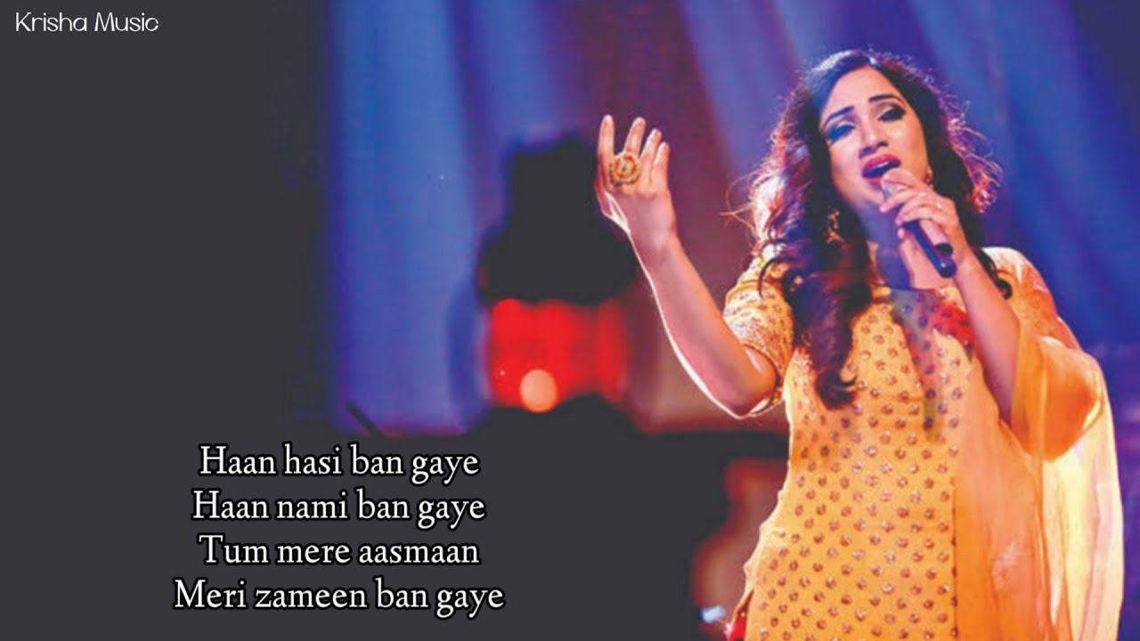 Haan Hasi Ban Gaye (Female Version) Lyrics Shreya Ghoshal Hamari