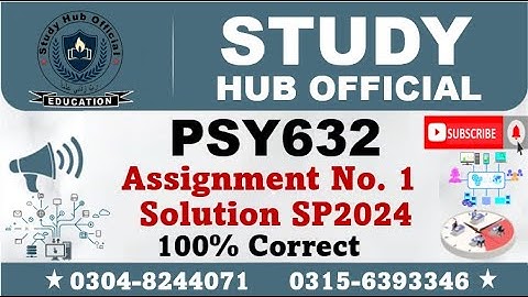 PSY632 Assignment 1 Solution Spring 2024, PSY632 Assignment 1 solution 2024, PSY632 assig 1 solution