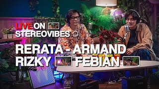 Rizky Febian \u0026 Armand Maulana - Rerata | Live on Stereovibes