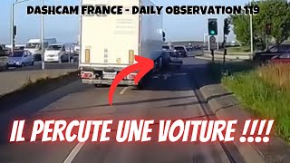 UN CAMION DÉBOITE ET PERCUTE UNE VOITURE  😱 Dashcam France - Vos séquences