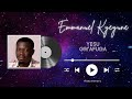 Emmanuel Kyeyune Yesu Gw Afuga Official Audio