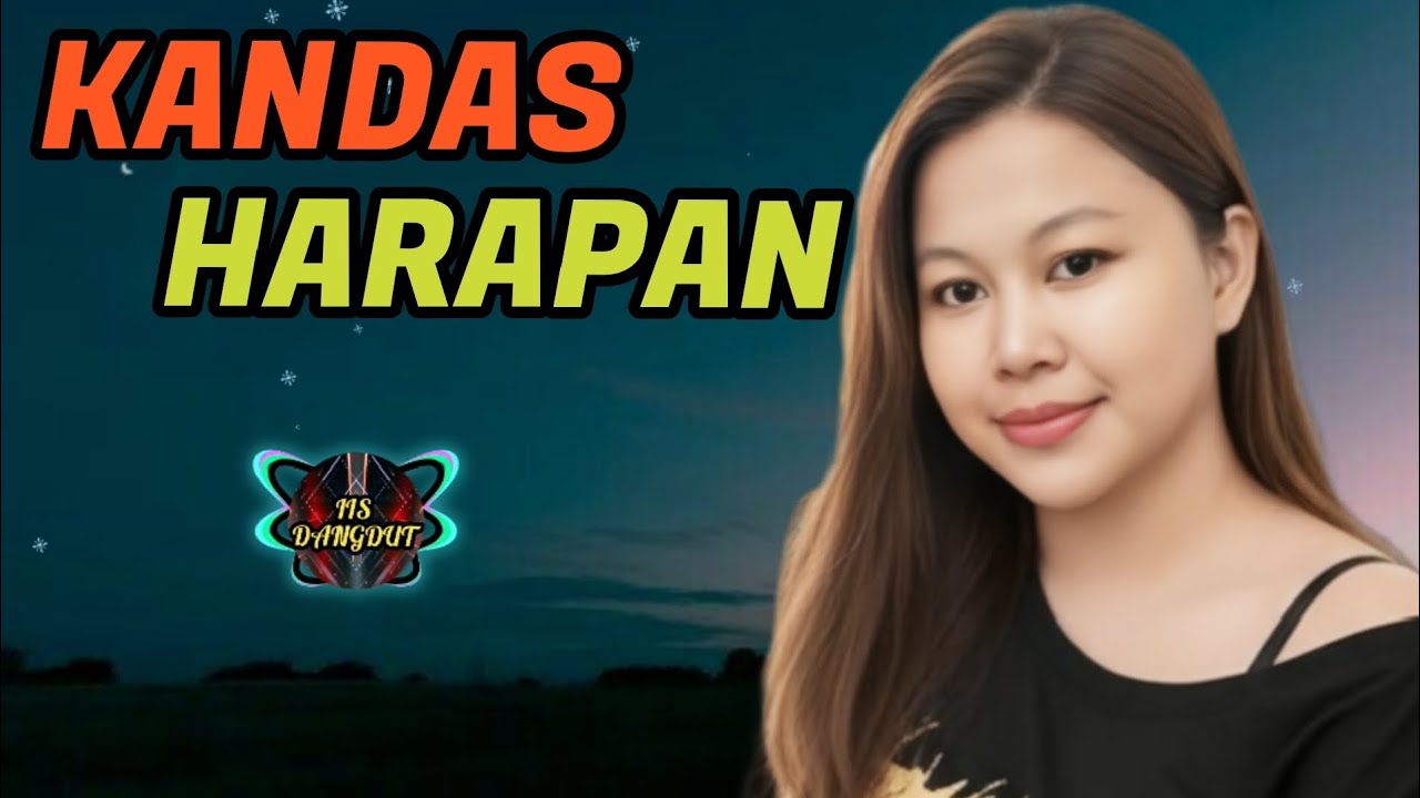 KANDAS HARAPAN | Dangdut Sedih 😭 Paling Menyentuh Hati