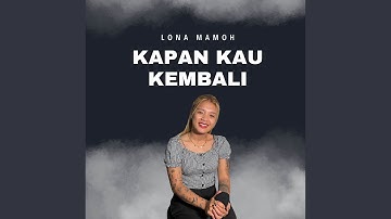Kapan Kau Kembali