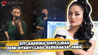 Siti Badriah Gigit Lidah Demi Nyanyi Lagu Berbahasa Jawa #news