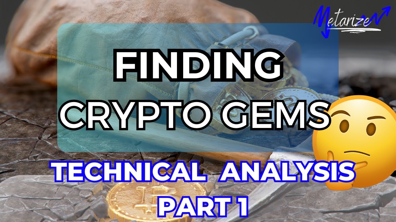 How to Find Crypto Gems - Intro to Technical Analysis