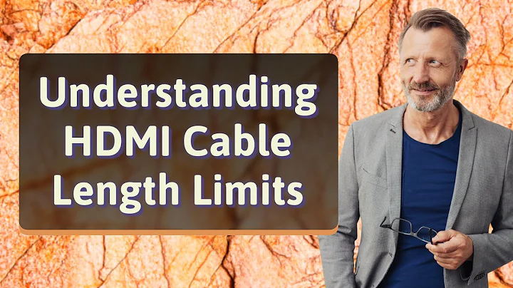 Understanding HDMI Cable Length Limits
