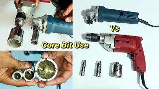 Core Bit Use , Angle Grinder Machine Vs Drill Machine , Concrete / Granite /Marble cutting