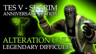 The Elder Scrolls V: Skyrim - ALTERATION ONLY