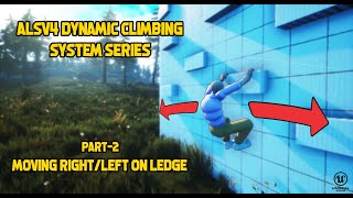 ALSV4 Dynamic Climbing System Series │ Part-2 Moving Right/Left On Ledge