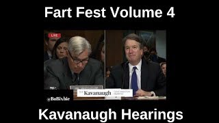 Fart Fest Vol 4 Kavanaugh Hearings