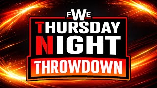 Fantasy Wrestling Entertainment: Thursday Night Throwdown [Episode 59]