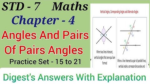 Std 7 Maths Chapter 4 Angles and Pairs of Angles Practice Set 15  Practice Set 21 Maharashtra Board