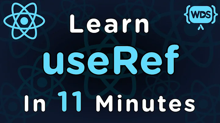 Learn useRef in 11 Minutes