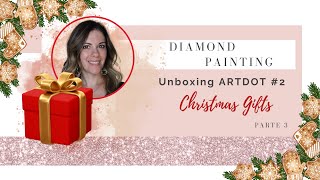 DIAMOND PAINTING: UNBOXING ARTDOT #2 | Christmas Gifts | Parte 3 | ITA