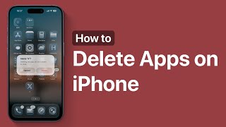 How to Delete Apps on iPhone 17 (3 Ways)