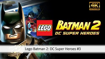 Lego Batman 2: DC Super Heroes Walkthrough Part 3 - Arkham Asylum Antics (No Commentary 4K 60fps)
