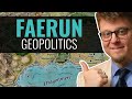 From Baldur's Gate to Waterdeep: The Geopolitics of Faerun