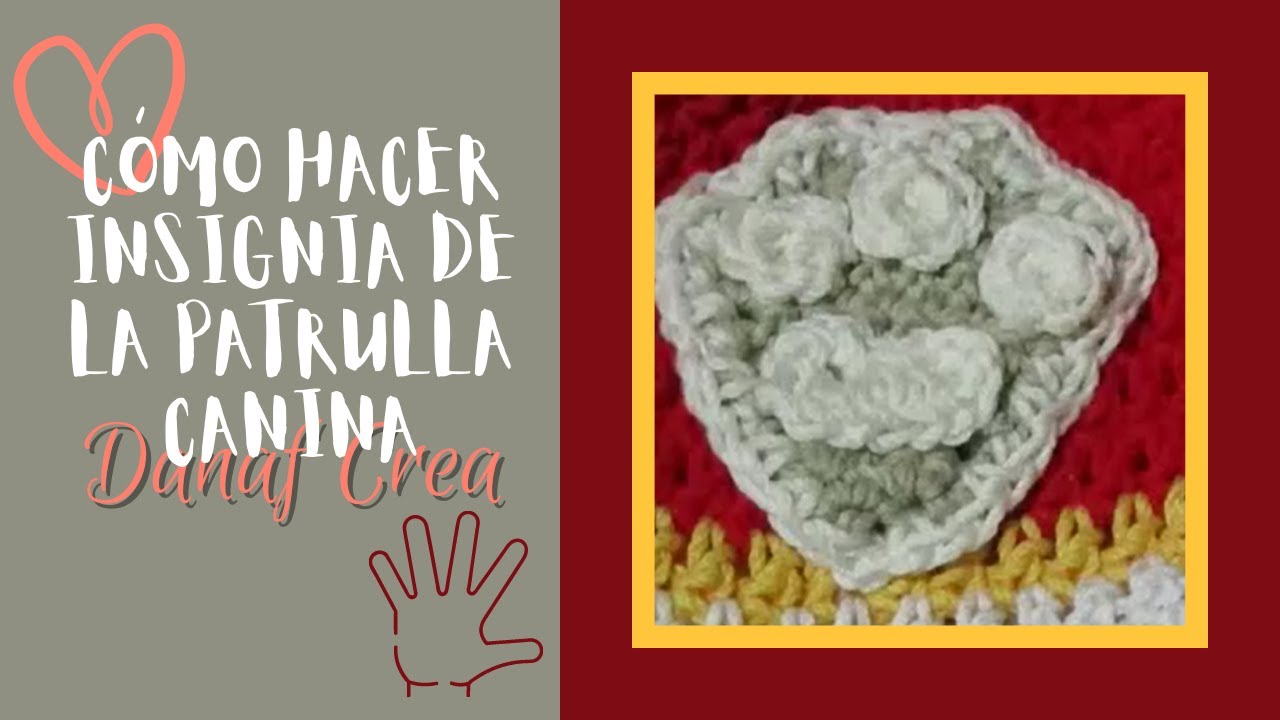 Cómo Hacer Insignia de La Patrulla Canina Versión Diestr@s | DanafCrea