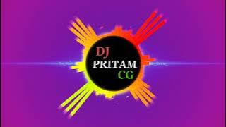 Tai Kon Gaw Rahithas Wo Cg New Dj Pritam!! Cg 2022