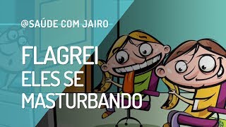 O Que Fazer Quando Pego Minhas Crianças Se Masturbando? Jairo Responde