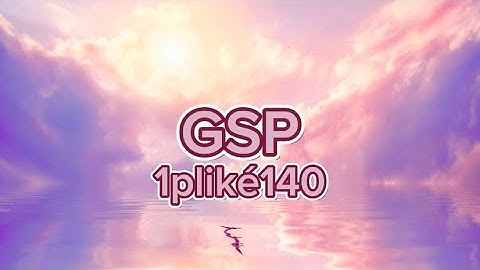 1PLIKÉ140 - GSP | Paroles/Lyrics