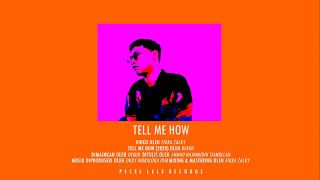 Deruh - Tell Me How (Lyric Video)