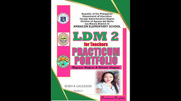 VALIDATED LDM2 PRACTICUM PORTFOLIO FOR TEACHER with Annotations and complete artifacts