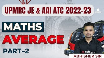 OSSC JE/UP Metro/AAI ATC 2022-23 | AAI ATC Maths Lectures | Average #2