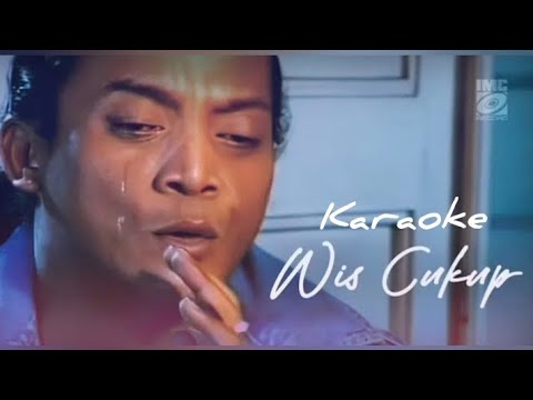 WIS CUKUP - Didi Kempot ( KARAOKE ORIGINAL VERSION )