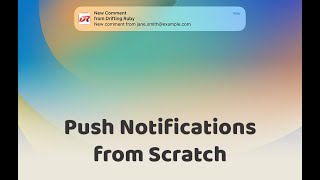Episode #394 - Push Notifications from Scratch | Preview