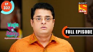 Vandana Trying To Convince Jyoti - Wagle Ki Duniya - Ep 332 - Full Episode - 22 April 2022