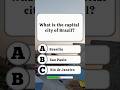 What is the capital city of Brazil?🤔 #quiz #quizshorts #trivia #shorts