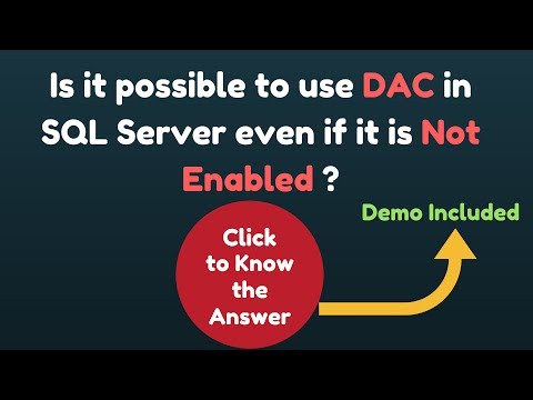 Is it possible to use DAC in SQL Server even if it is not enabled