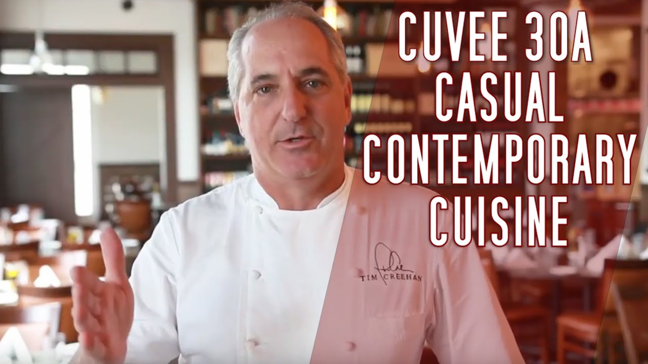 Tim Creehan at Cuvee 30A ~ Talking Casual Contemporary Cuisine