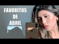 FAVORITOS DE ABRIL 2020 ♡ | SKINCARE, FASHION + MORE