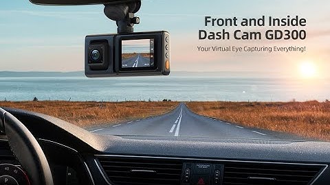 iZEEKER GD300 Dual Dash Cam Front and Inside