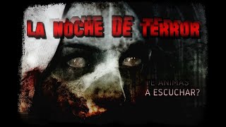 La Noche de Terror [T] 1 Julio 2020 [Audio]