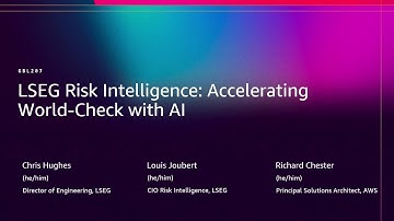 AWS re:Invent 2025 - LSEG Risk Intelligence: Accelerating World-Check with AI (GBL207)