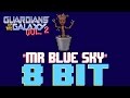 Mr. Blue Sky [8 Bit Tribute to E.L.O. & Guardians of the Galaxy 2] - 8 Bit Universe