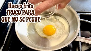 Cómo freír huevo en sartén de ACERO INOXIDABLE SIN QUE SE PEGUE.