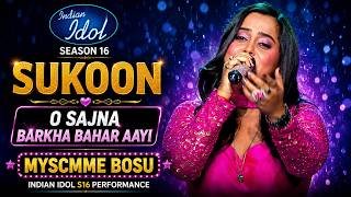 Myscmme Bosu – O Sajna Barkha Bahar Aayi | Indian Idol S16 Soulful Performance