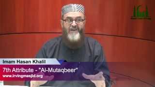Names & Attributes of Allah (subhanahu wa ta'ala) - Session 9 - Imam Hasan Khalil