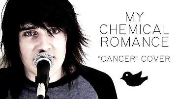 "Cancer" - My Chemical Romance (SayWeCanFly Cover)