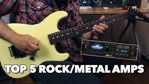 AXE FX III - TOP 5 ROCK/METAL AMPS [w/ patches]
