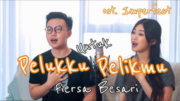 Fiersa Besari - Pelukku Untuk Pelikmu (OST Imperfect: Karier, Cinta, & Timbangan)