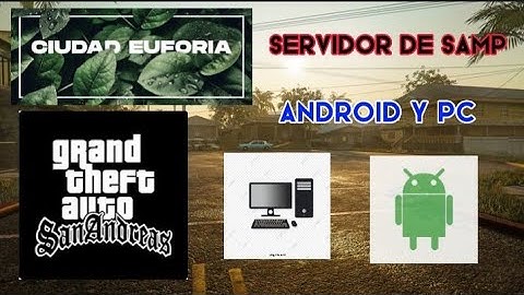 SERVIDOR DE SAMP| ANDROID Y PC 😲.