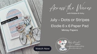 #376 | Across the Waves | July Card Theme | Dots & Stripes | 200725 screenshot 5
