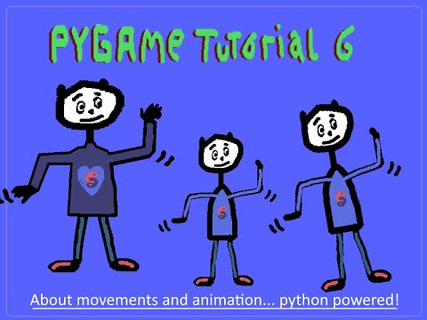 Pygame tutorial part 6: rearranging the code for movements and animations